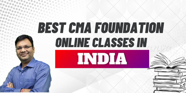 Best CMA Foundation Online Classes in India